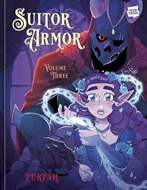Purpah. Suitor Armor: Volume 3 [A Graphic Novel]. Clarkson Potter/Ten Speed, 2025.