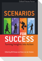 Scenarios for Success