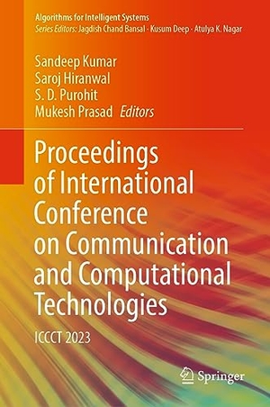 Kumar, Sandeep / Mukesh Prasad et al (Hrsg.). Proceedings of International Conference on Communication and Computational Technologies - ICCCT 2023. Springer Nature Singapore, 2023.