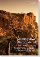 Mapungubwe  Reconsidered
