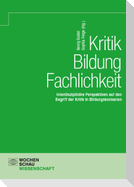 Kritik - Bildung - Fachlichkeit