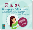 Olivias Bewegungs-, Entspannungs- und Konzentrationsübungen in der Grundschule