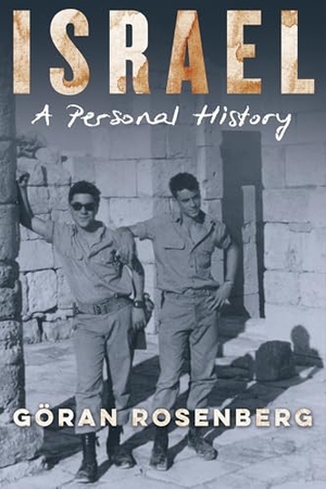 Rosenberg, Göran. Israel, a Personal History. Other Press (NY), 2025.