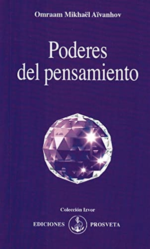 Aïvanhov, Omraam Mikhaël. Poderes del pensamiento. Asociación Prosveta, 2008.