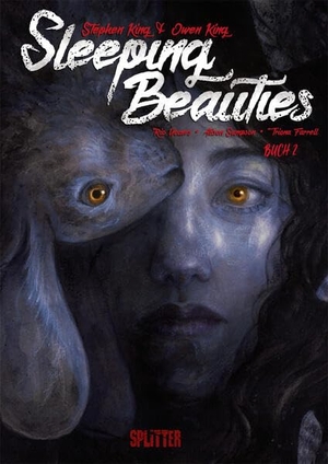 King, Stephen / King, Owen et al. Sleeping Beauties (Graphic Novel). Band 2 (von 2). Splitter Verlag, 2022.