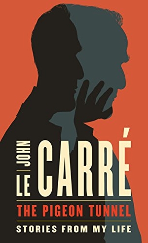 Le Carre, John. The Pigeon Tunnel. Gale, 2017.