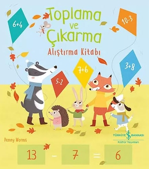 Worms, Penny. Toplama ve Cikarma Alistirma Kitabi. Türkiye Is Bankasi Kültür Yayinlari, 2024.