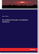 Der politische Charakter von Matheus Parisiensis