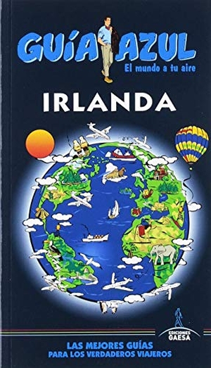 Cabrera, Daniel / Ledrado Villafuertes, Paloma et al. Irlanda. Guías Azules de España, S.A., 2019.