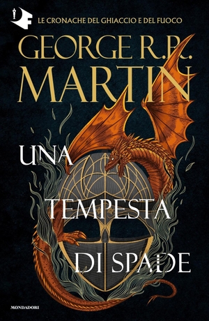 Martin, George R. R.. Una tempesta di spade. Mondadori, 2022.