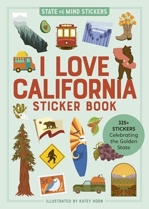 Publishing, Workman. I Love California Sticker Book - 325+ Stickers Celebrating the Golden State. Headline, 2025.
