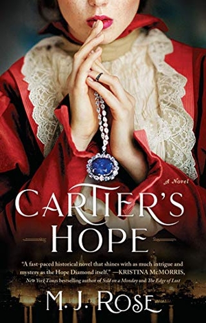 Rose, M J. Cartier's Hope. Atria Books, 2021.