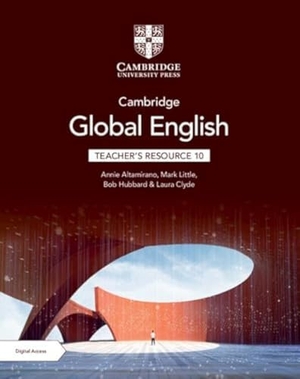 Altamirano, Annie / Little, Mark et al. Cambridge Global English Teacher's Resource 10 with Digital Access. Cambridge University Press, 2024.
