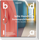 BDIA Handbuch Innenarchitektur 2026/27 - Ästhetik, Gesundheit, Wohlbefinden