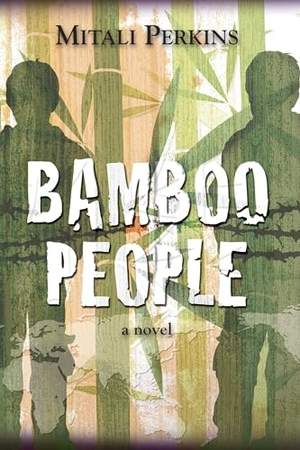 Perkins, Mitali. Bamboo People. Charlesbridge Publishing, 2012.