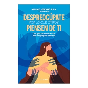 Gervais, Michael. Despreocúpate Por Lo Que Otros Piensen de Ti / The First Rule of Mastery. Planeta Publishing Corp, 2025.