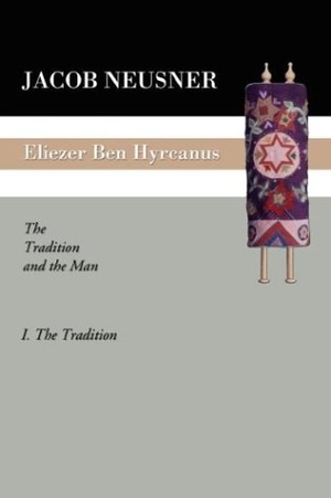 Neusner, Jacob. Eliezer Ben Hyrcanus - The Tradition and the Man. Wipf & Stock Publishers, 2003.