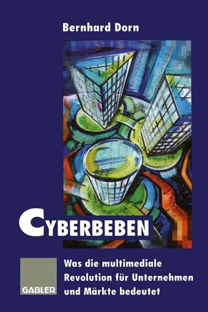 Dorn, Bernhard (Hrsg.). Cyberbeben - Was die multimediale Revolution für Unternehmen und Märkte bedeutet. Gabler Verlag, 2012.
