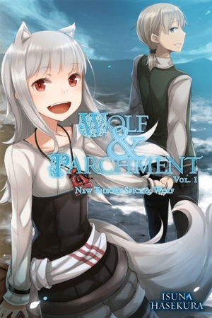 Hasekura, Isuna. Wolf & Parchment: New Theory Spice & Wolf, Vol. 1 (Light Novel). Yen Press, 2017.