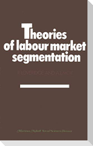 Theories of labour market segmentation