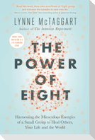 The Power of Eight