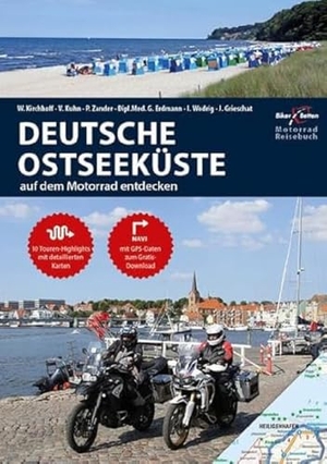 Kirchhoff, Werner / Kirchhoff, Franz et al. Motorrad Reiseführer Deutsche Ostseeküste - BikerBetten Motorradreisebuch. Touristik-Verlag Vellmar, 2019.