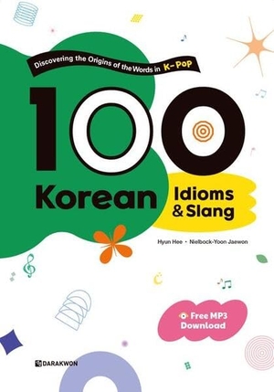 100 Korean Idioms & Slang - Free QR Audio Download. Korean Book Service, 2024.