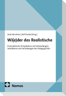 Wi(e)der das Realistische