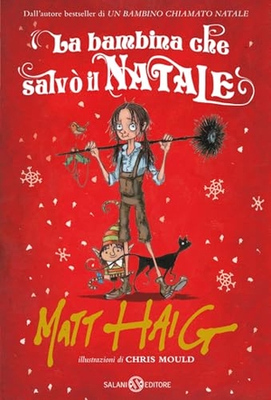 Haig, Matt. La bambina che salvò il Natale. Salani, 2023.