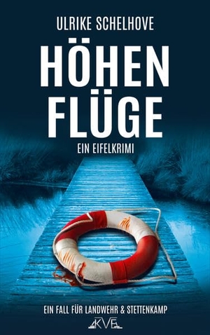 Schelhove, Ulrike. Höhenflüge - Ein Eifel-Krimi - Ein Eifel-Krimi / Der 5. Fall für Landwehr & Stettenkamp. Krimiverlag Eifel, 2015.