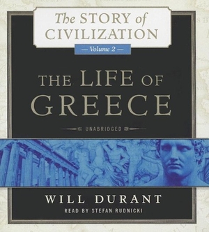 Durant, Will. The Life of Greece: The Story of Civilization, Volume 2. HighBridge Audio, 2013.