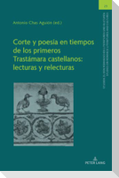 Corte y poesía en tiempos de los primeros Trastámara castellanos: lecturas y relecturas