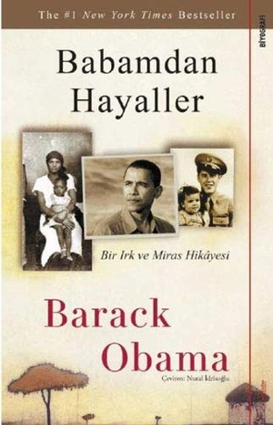 Obama, Barack. Babamdan Hayaller - Bir Irk ve Miras Hikayesi. Sola Unitas Academy, 2019.