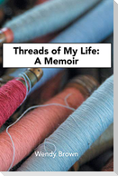 Threads of My Life