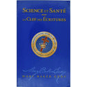 Science et Sant avec la Clef des Ecritures