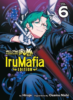 Nishi, Osamu. Welcome to Demon School! Iruma-kun: IruMafia Edition 6. Vertical Inc., 2026.