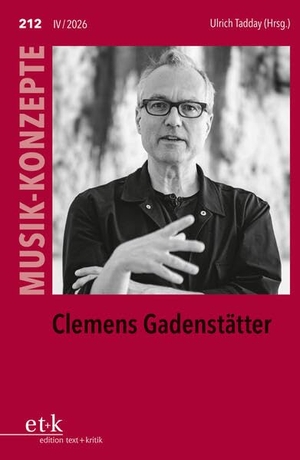 Clemens Gadenstätter. Edition Text + Kritik, 2026.