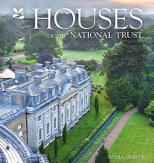 Greeves, Lydia. Houses of the National Trust. Harper Collins Publ. UK, 2021.