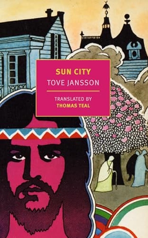 Jansson, Tove. Sun City. New York Review of Books, 2025.