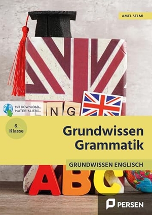 Selmi, Amel. Grammatik 6. Klasse - Englisch. Persen Verlag i.d. AAP, 2026.