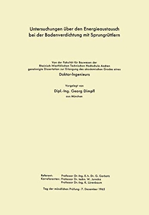 Dimpfl, Georg. Untersuchungen über den Energieaustausch bei der Bodenverdichtung mit Sprungrüttlern. VS Verlag für Sozialwissenschaften, 1966.