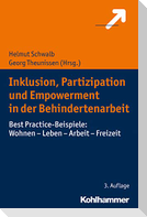 Inklusion, Partizipation und Empowerment in der Behindertenarbeit