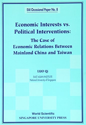 Luo, Qi. Economic Interests Vs Political Interventions: The Case of Economic Relations Between Mainland China and Taiwan. World Scientific Publishing Company, 1998.