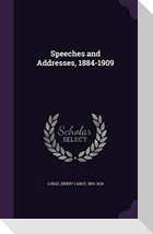 Speeches and Addresses, 1884-1909