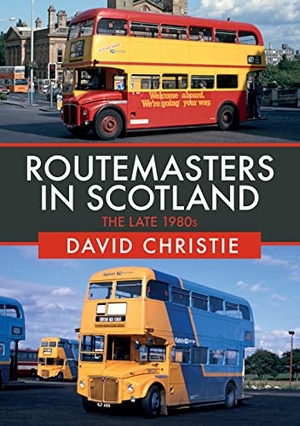 Christie, David. Routemasters in Scotland - The Late 1980s. Amberley Publishing, 2018.