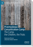 Przemys¿owa Concentration Camp