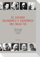 El legado filosófico y científico del siglo XX