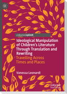 Ideological Manipulation of Children¿s Literature Through Translation and Rewriting