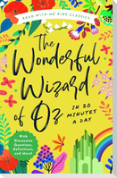 The Wonderful Wizard of Oz in 20 Minutes a Day