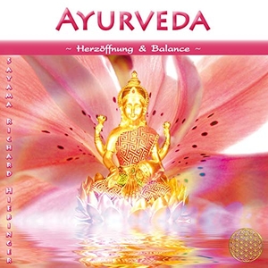 Ayurveda ~ Herzöffnung & Balance - Lichtvolle Klänge für Massage und Meditation. AMRA Verlag, 2019.